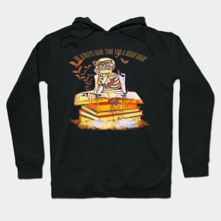 We always have time for a good book Hoodie